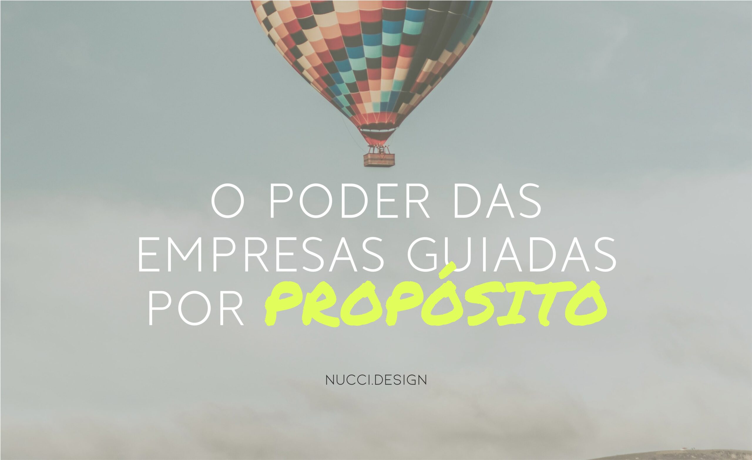 O Poder das Empresas Guiadas por Propósito: Transformando Negócios e Sociedade